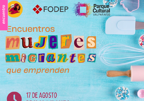 Afiche del evento "Encuentro "Mujeres migrantes que emprenden en Valparaíso""