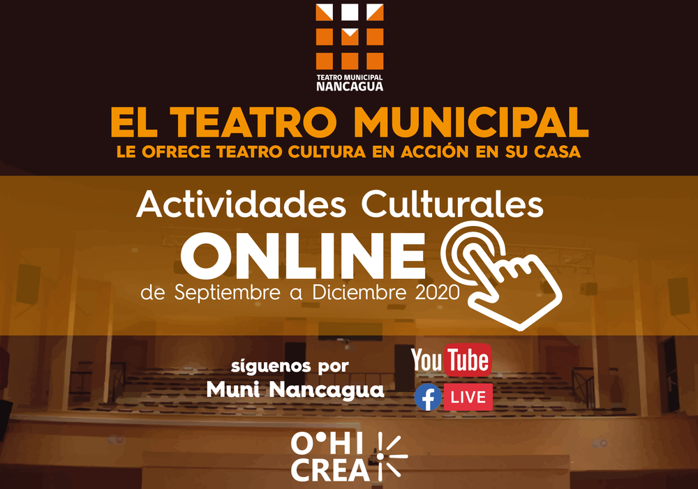 Afiche del evento "El Teatro Municipal de Nancagua le Ofrece Cultura en Acción a su Casa"