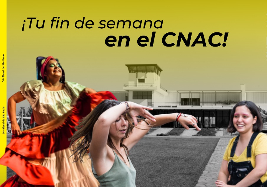 Afiche del evento "¡Vive tu fin de semana en CNAC!"