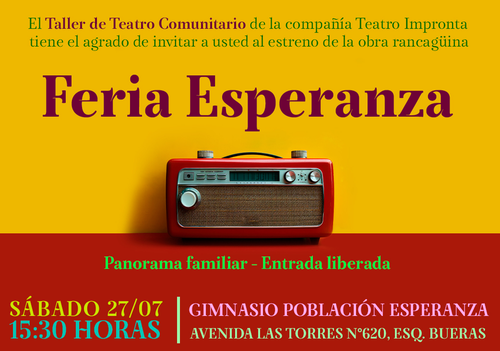 Afiche del evento "Feria Esperanza: estrenarán obra realizada por vecinas y vecinos de Rancagua"