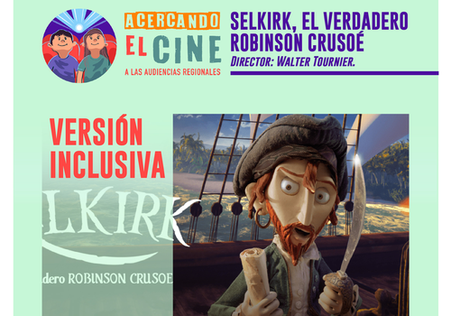 Afiche del evento "Función Inclusiva: "Selkir, el verdadero Robinson Crusoe" en La Serena"