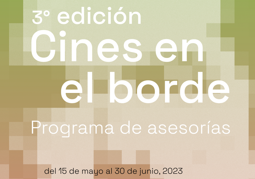 Afiche del evento "Apertura de postulación Cines en el borde"