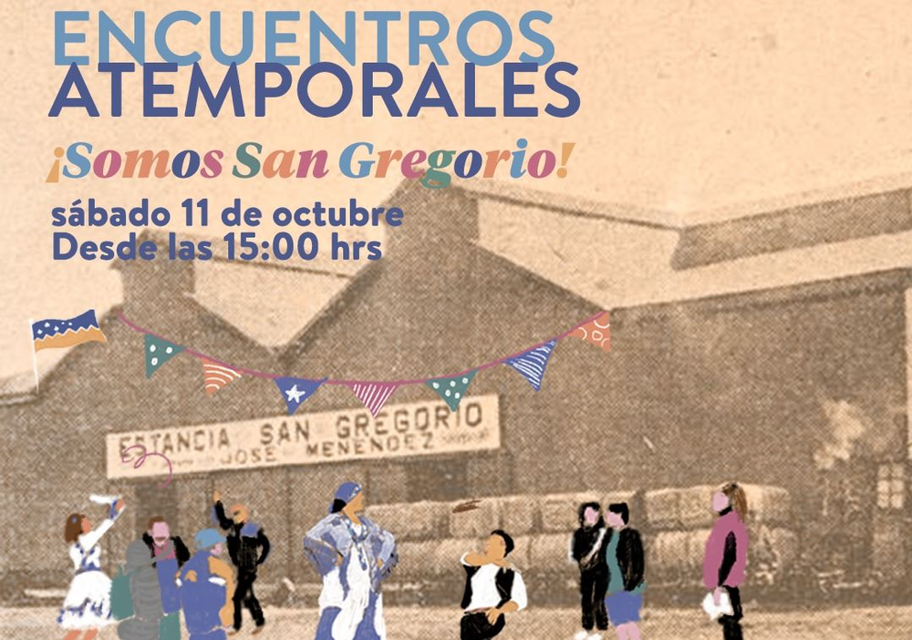 Afiche del evento "Encuentros Atemporales Somos San Gregorio”"