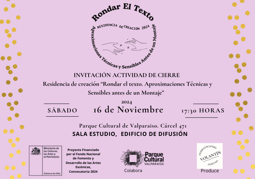 Afiche del evento "Conversatorio de cierre. Residencia Rondar el texto. Aproximaciones técnicas y sensibles antes de un montaje"