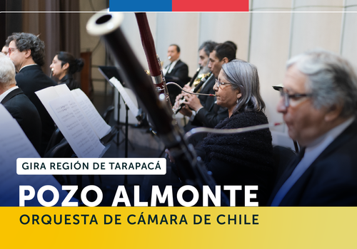 Afiche del evento "Orquesta de Cámara de Chile en Pozo Almonte - Gira Región de Tarapacá"