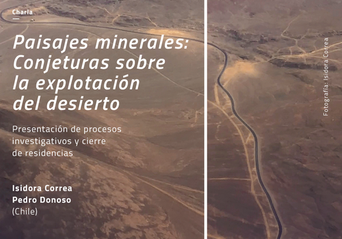Afiche del evento "Charla “Paisajes minerales: Conjeturas sobre la explotación del desierto”"