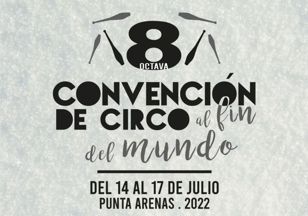 Afiche del evento "Convención de Circo Al Fin del Mundo"