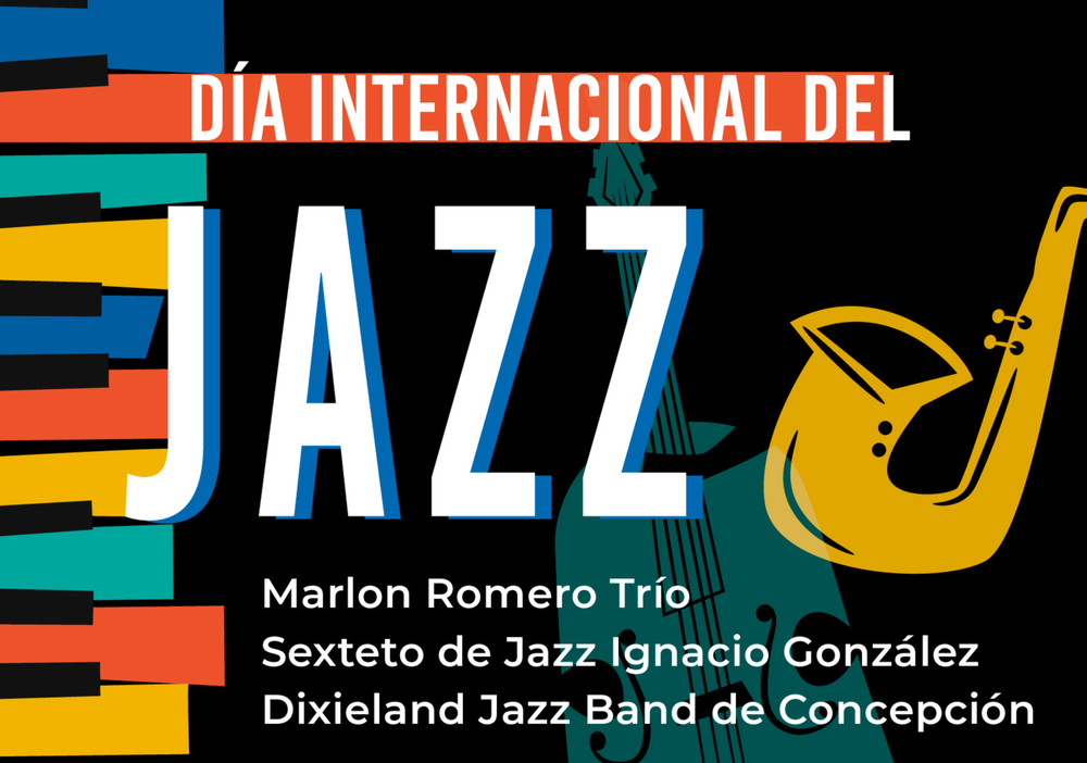 Afiche del evento "Día Internacional del Jazz en Teatro Biobío"