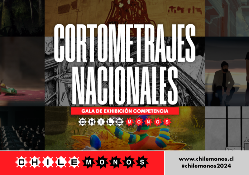 Afiche del evento "Gala de Exhibición de Cortometrajes Nacionales - 13º Festival Internacional de Animación Chilemonos"