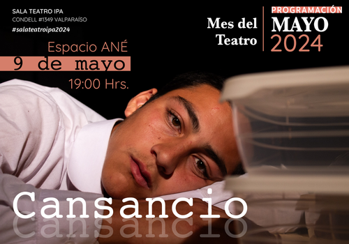 Afiche del evento "CANSANCIO - Espacio Ané - Mes del Teatro en el Centro Cultural IPA"