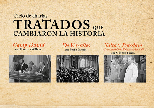 Afiche del evento "Ciclo de charlas: Tratados que cambiaron la historia"