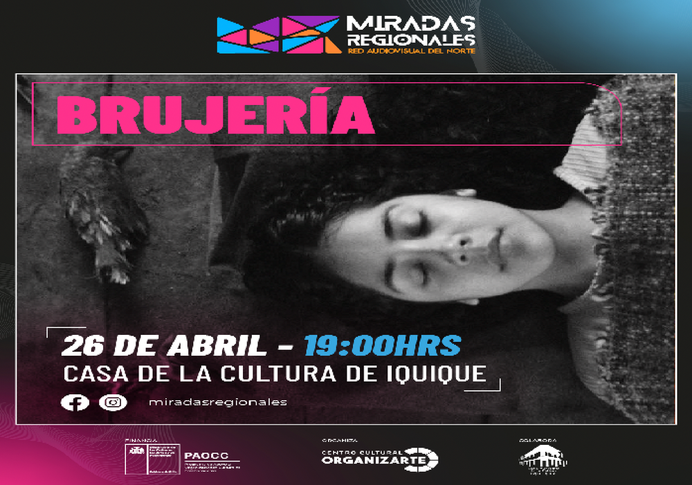 Afiche del evento "Exhibición Miradas Regionales Brujería- Iquique"