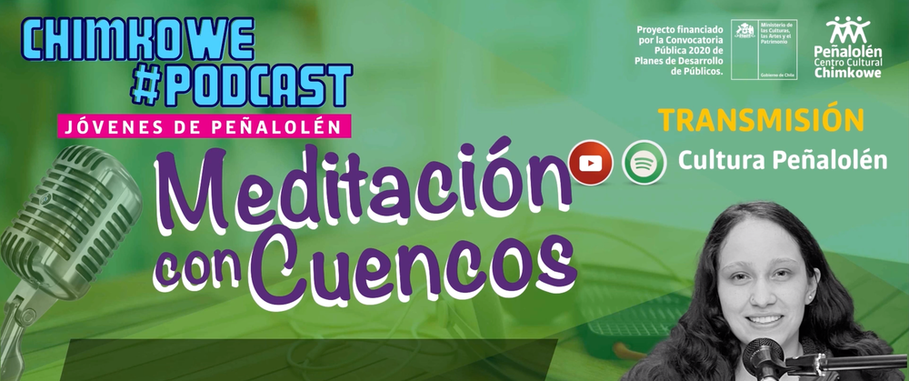 Afiche de "Podcast: Meditación con cuencos - Centro Cultural Chimkowe"