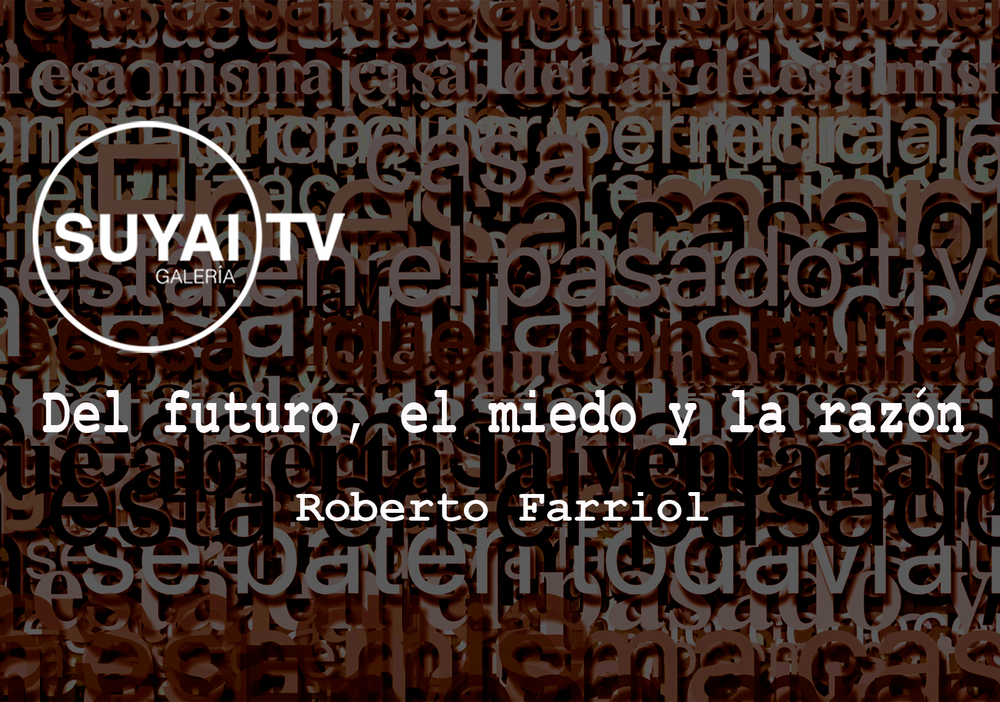 Afiche del evento "Galería Suyai TV presenta la obra del artista chileno Roberto Farriol"