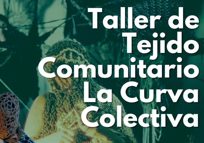 Afiche del evento ""Taller de Tejido Comunitario: Aracne""