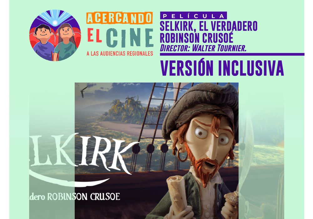 Afiche del evento "Fundación Tribu Somos: exhibición "Selkirk, el verdadero Robinson Crusoe" en La Serena"