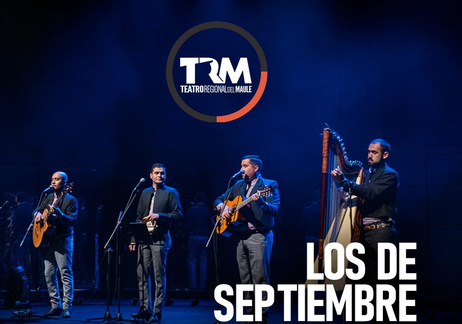 Afiche del evento "Los de Septiembre en el Teatro Regional del Maule"