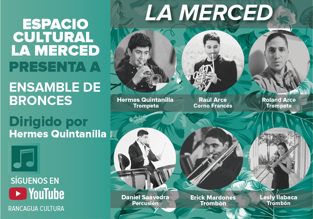 Afiche del evento "Conciertos La Merced desde casa: Ensamble de bronces - Hermes Quintanilla"