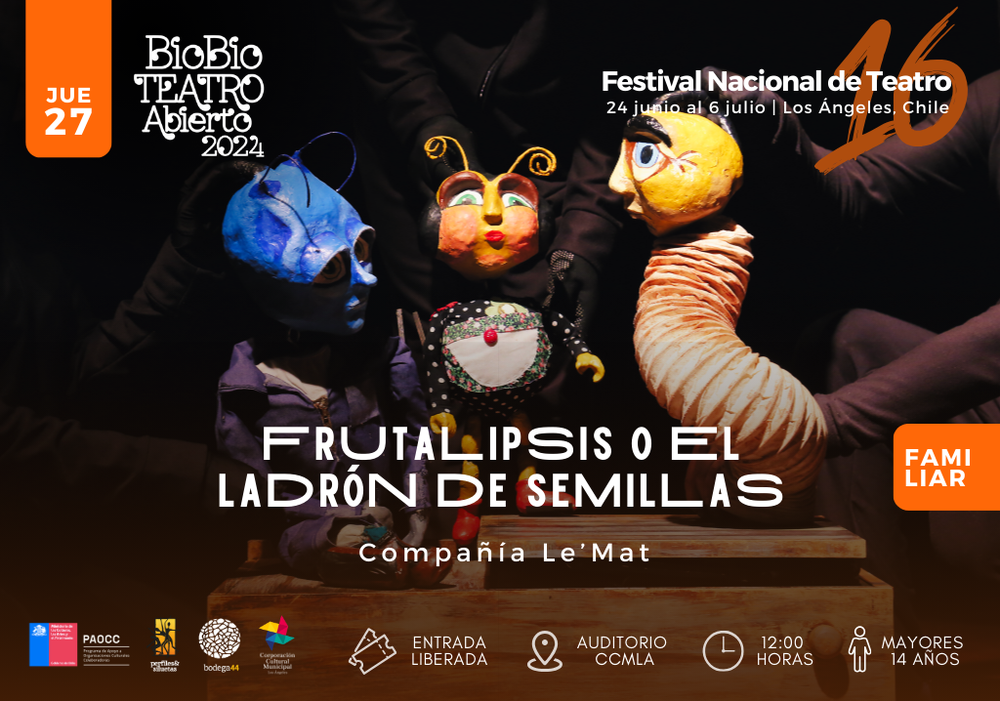 Afiche del evento "Festival Biobío Teatro Abierto: Frutalipsis o el ladrón de semillas"