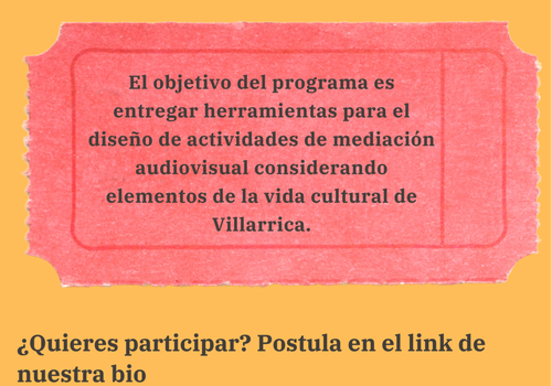 Afiche del evento "Curso Formación de Mediadores y Mediadoras Audiovisual - Villarrica"