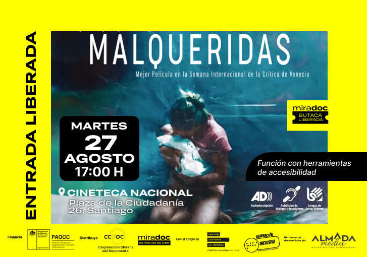 Afiche del evento "Documental "Malqueridas" con herramientas de accesibilidad audiovisual en Cineteca Nacional"