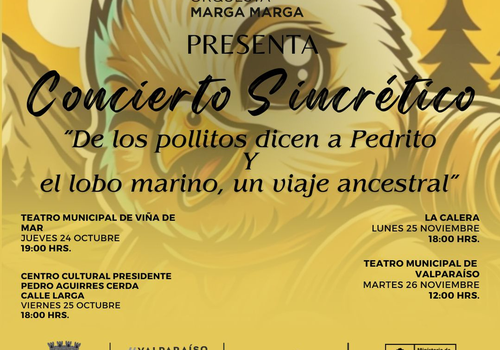 Afiche del evento "Concierto Sincrético "De Los Pollitos Dicen a Pedrito el lobo marino, un viaje ancestral""