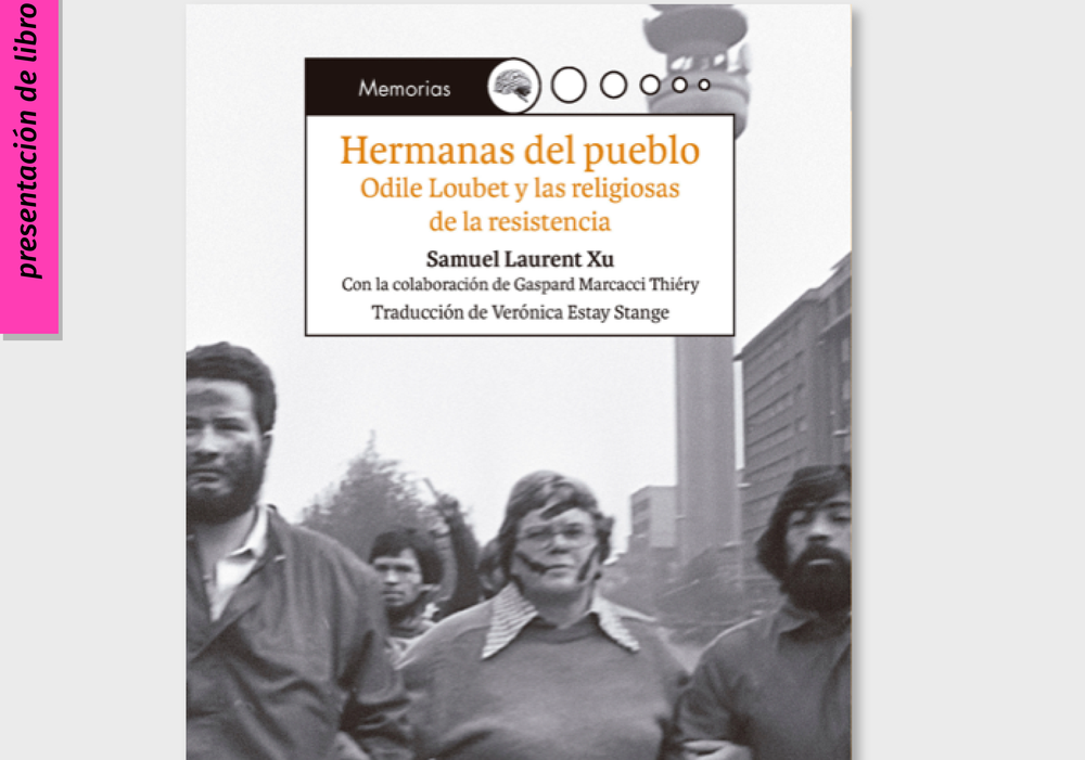 Afiche del evento "Lanzamiento del libro: “Hermanas del pueblo. Odile Loubet y las religiosas de la resistencia”"