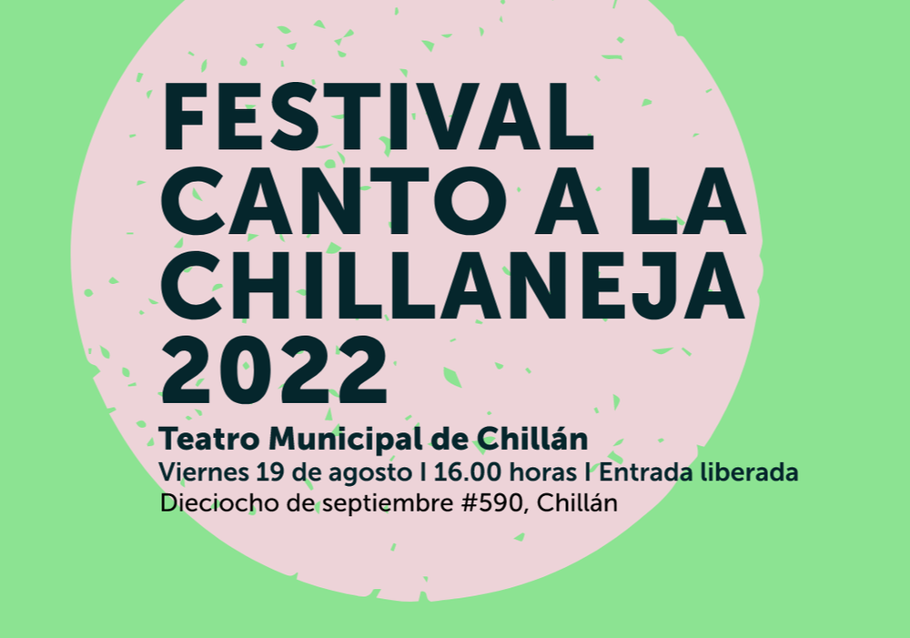 Afiche del evento "Festival Canto a la Chillaneja"