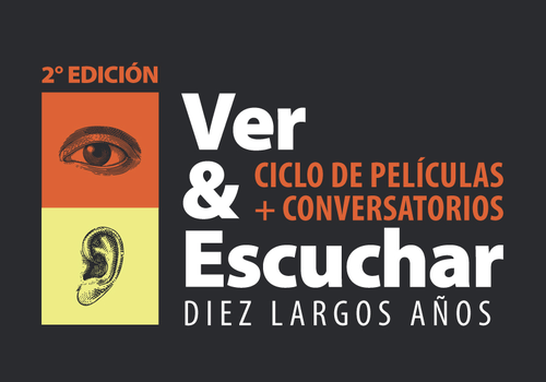 Afiche del evento "2° Ciclo  de Cine "Ver & Escuchar" | Escuela de Cine U. Mayor"