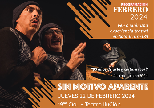 Afiche del evento "SIN MOTIVO APARENTE - Teatro Gratuito - Centro Cultural IPA"